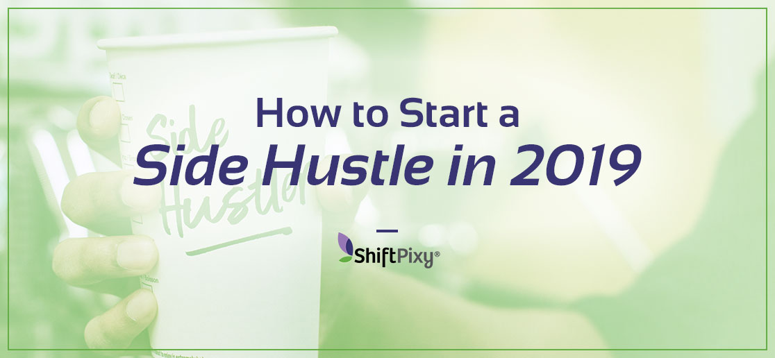 Becoming a Side Hustler in 2019